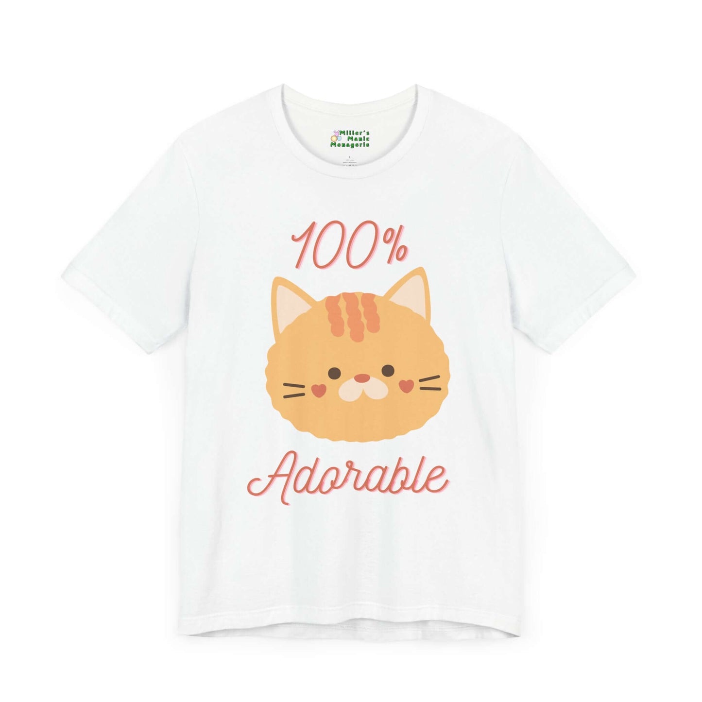 100_Adorable_Cute_Funny_Cartoon_Cat_Adult_Unisex_T-Shirt_Humor_Joke_Tee_Shirt_by_Miller_s_Manic_Menagerie_White.jpg Miller's Manic Menagerie