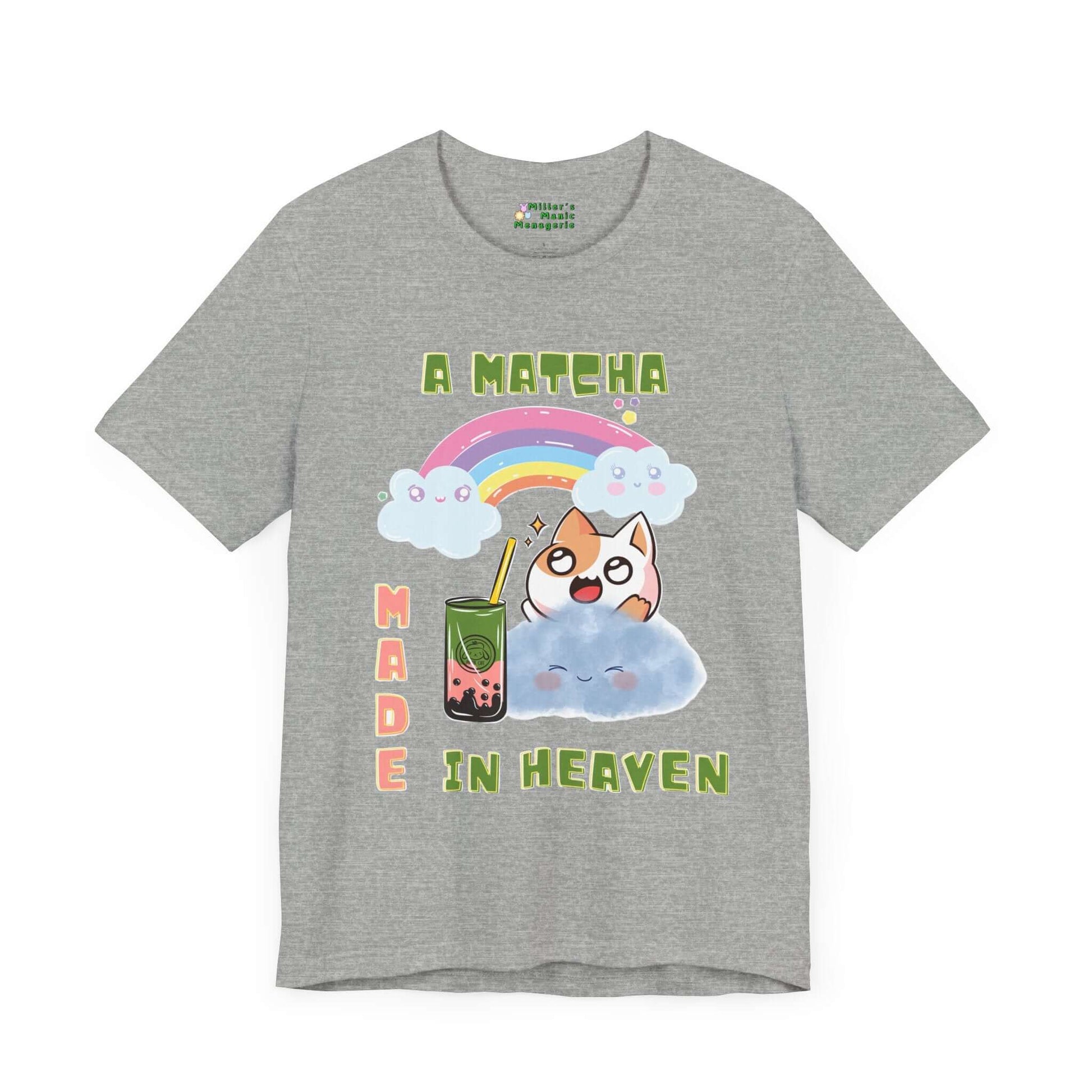 Matcha_Made_in_Heaven_Funny_Cartoon_Cat_Adult_Unisex_T-Shirt_Humor_Boba_Joke_Tee_Shirt_by_Miller_s_Manic_Menagerie_Athletic_Heather_Front.jpg Miller's Manic Menagerie