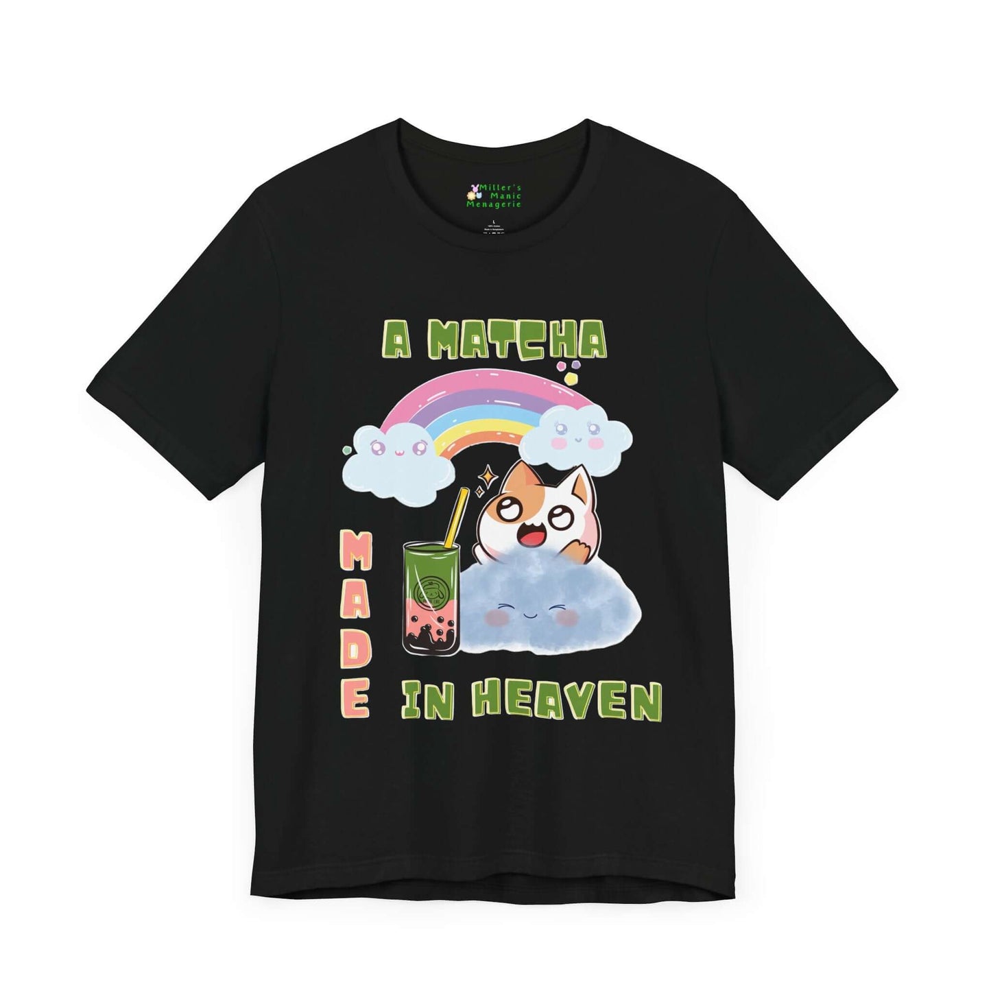 Matcha_Made_in_Heaven_Funny_Cartoon_Cat_Adult_Unisex_T-Shirt_Humor_Boba_Joke_Tee_Shirt_by_Miller_s_Manic_Menagerie_Black_Front.jpg Miller's Manic Menagerie