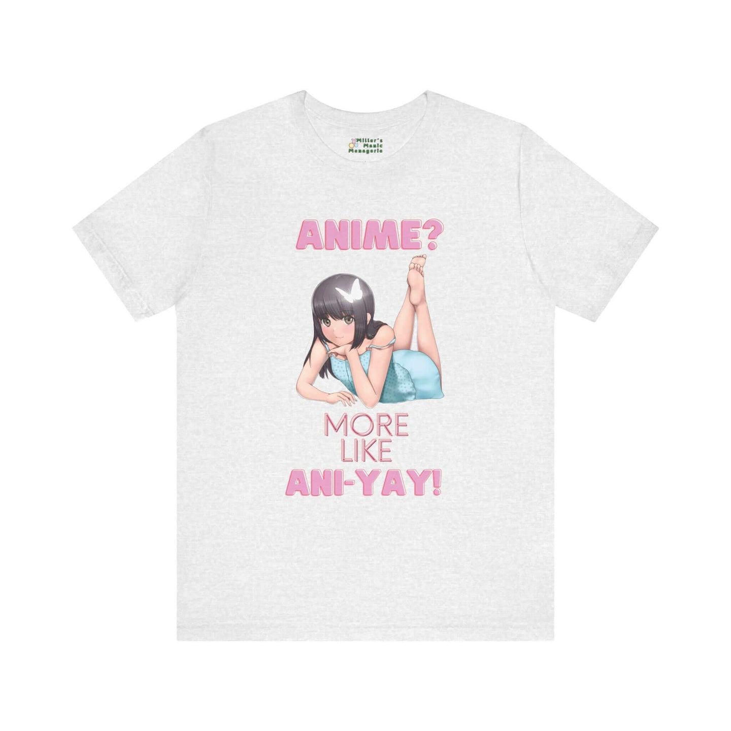 Miller_s_Manic_Menagerie_Adult_Unisex_T-Shirt_Cute_Anime_Girl_Saying_Kawaii_Waifu_Funny_Phrase_Moe_Lover_Otaku_Gift_Joke_Tee_Ash.jpg MillersMMMerch