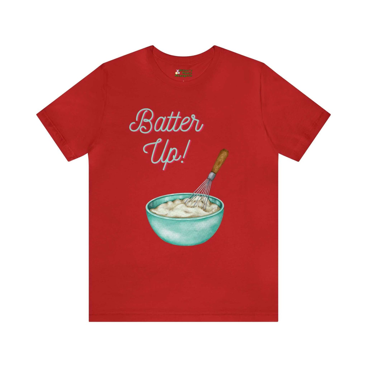 Miller_s_Manic_Menagerie_Funny_Cartoon_Cake_Batter_Adult_Unisex_T-Shirt_Baking_Cook_Sport_Baseball_Pun_Joke_Gag_Humor_Tee_Red.jpg MillersMMMerch