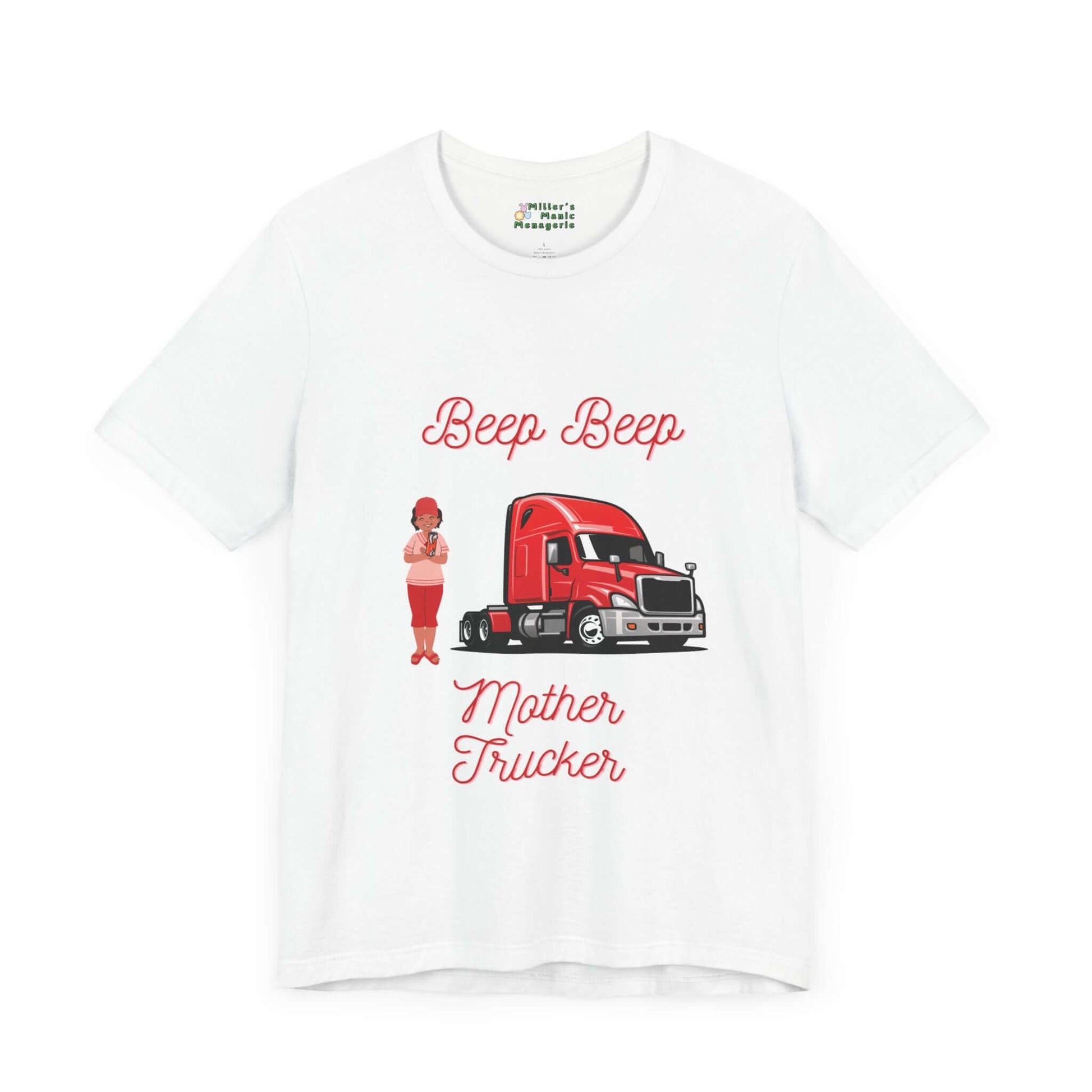 Mother_Trucker_Funny_Cartoon_Adult_Unisex_T-Shirt_Silly_Humor_Joke_Tee_Shirt_by_Miller_s_Manic_Menagerie_White_Front.jpg Miller's Manic Menagerie