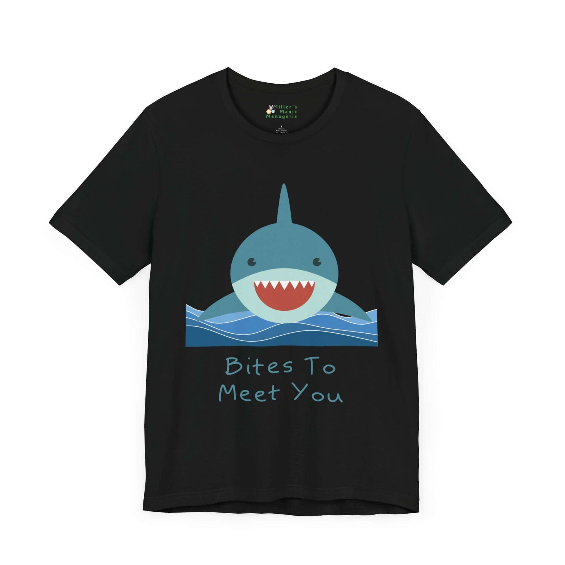 Bites_to_Meet_You_Funny_Cartoon_Adult_Unisex_T-Shirt_Humor_Shark_Joke_Tee_Shirt_by_Miller_s_Manic_Menagerie_Black_Front.jpg Miller's Manic Menagerie