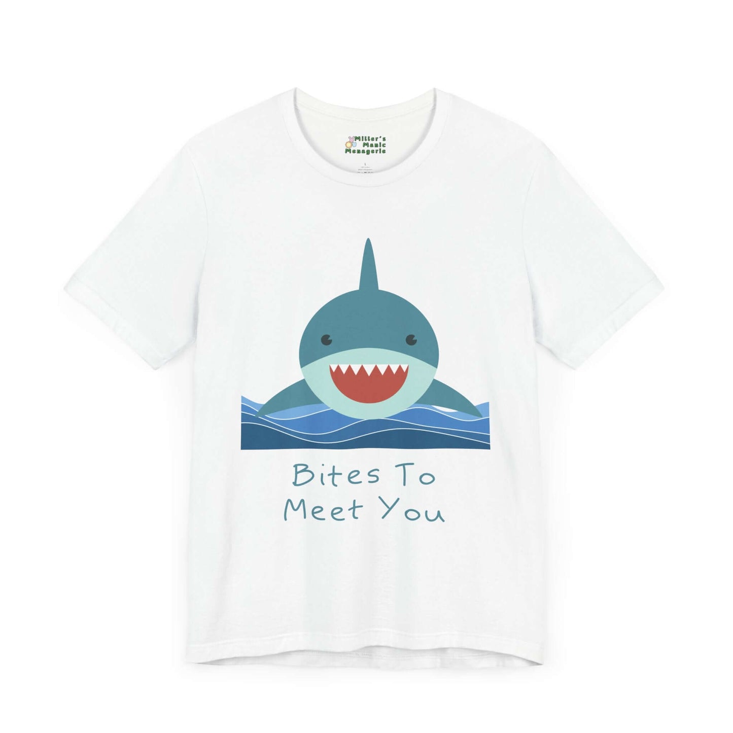 Bites_to_Meet_You_Funny_Cartoon_Adult_Unisex_T-Shirt_Humor_Shark_Joke_Tee_Shirt_by_Miller_s_Manic_Menagerie_White_Front.jpg Miller's Manic Menagerie
