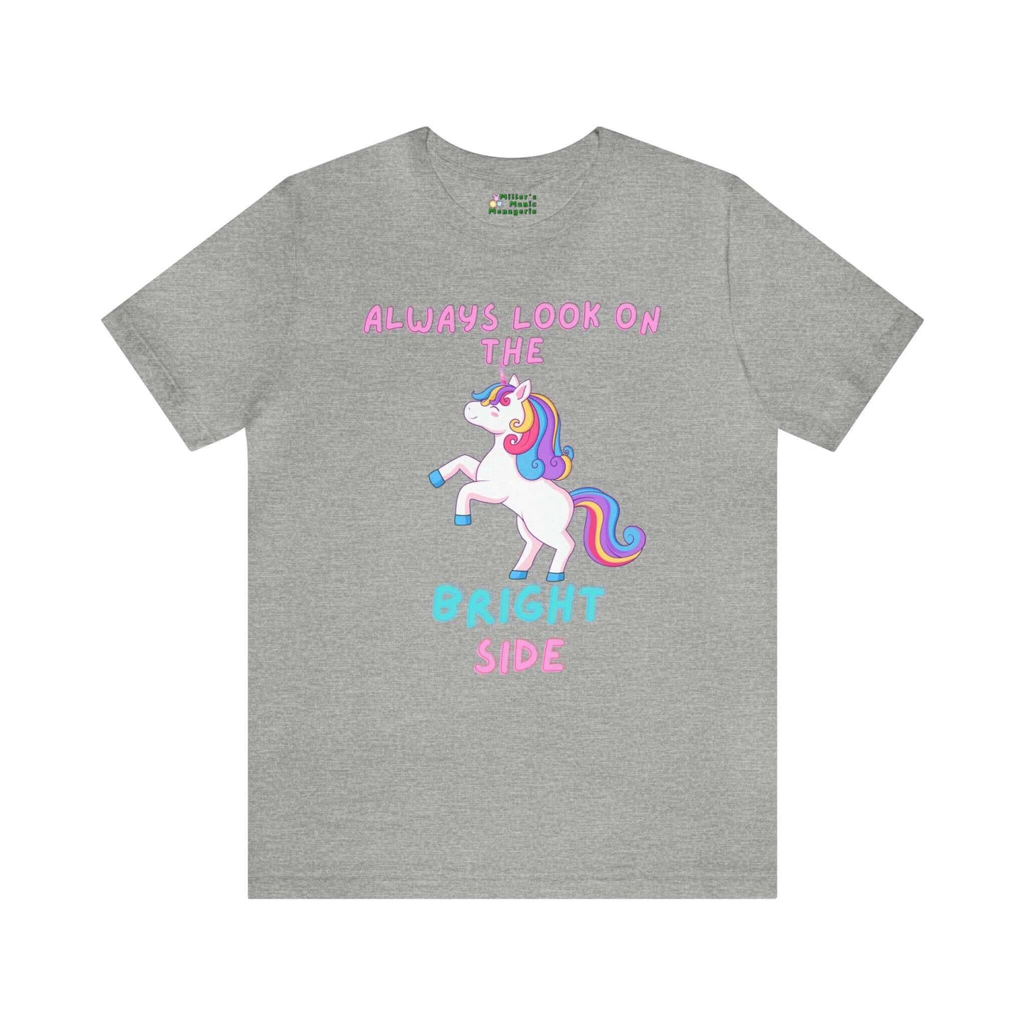 Miller_s_Manic_Menagerie_Cartoon_Slogan_Rainbow_Unicorn_Adult_Unisex_T-Shirt_Pony_Happy_Pride_LGBTQ_Uplifting_Joy_Tee_Athletic_Heather.jpg MillersMMMerch