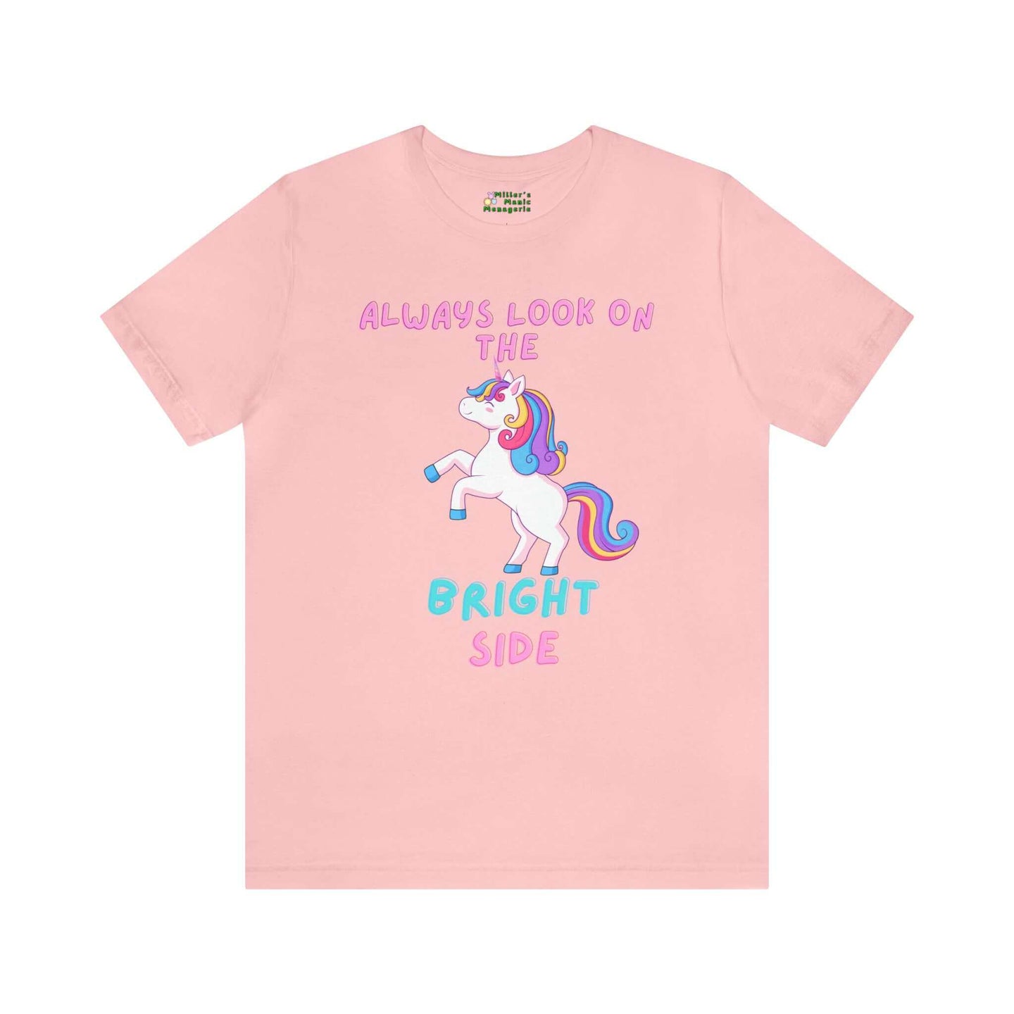 Miller_s_Manic_Menagerie_Cartoon_Slogan_Rainbow_Unicorn_Adult_Unisex_T-Shirt_Pony_Happy_Pride_LGBTQ_Uplifting_Joy_Tee_Pink.jpg MillersMMMerch