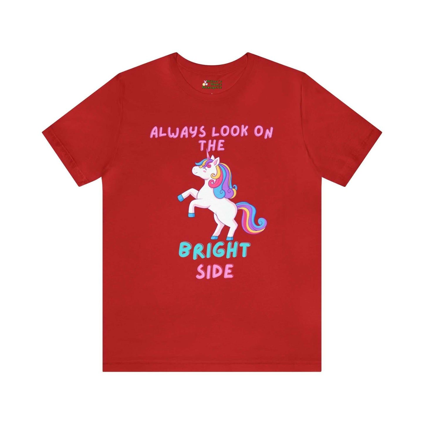 Miller_s_Manic_Menagerie_Cartoon_Slogan_Rainbow_Unicorn_Adult_Unisex_T-Shirt_Pony_Happy_Pride_LGBTQ_Uplifting_Joy_Tee_Red.jpg MillersMMMerch