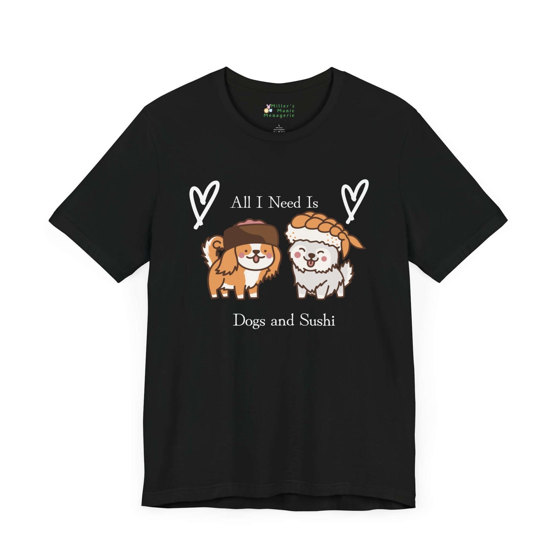 Dogs_and_Sushi_Funny_Cute_Cartoon_Adult_Unisex_T-Shirt_Humor_Joke_Tee_Shirt_by_Miller_s_Manic_Menagerie_Black_Front.jpg Miller's Manic Menagerie