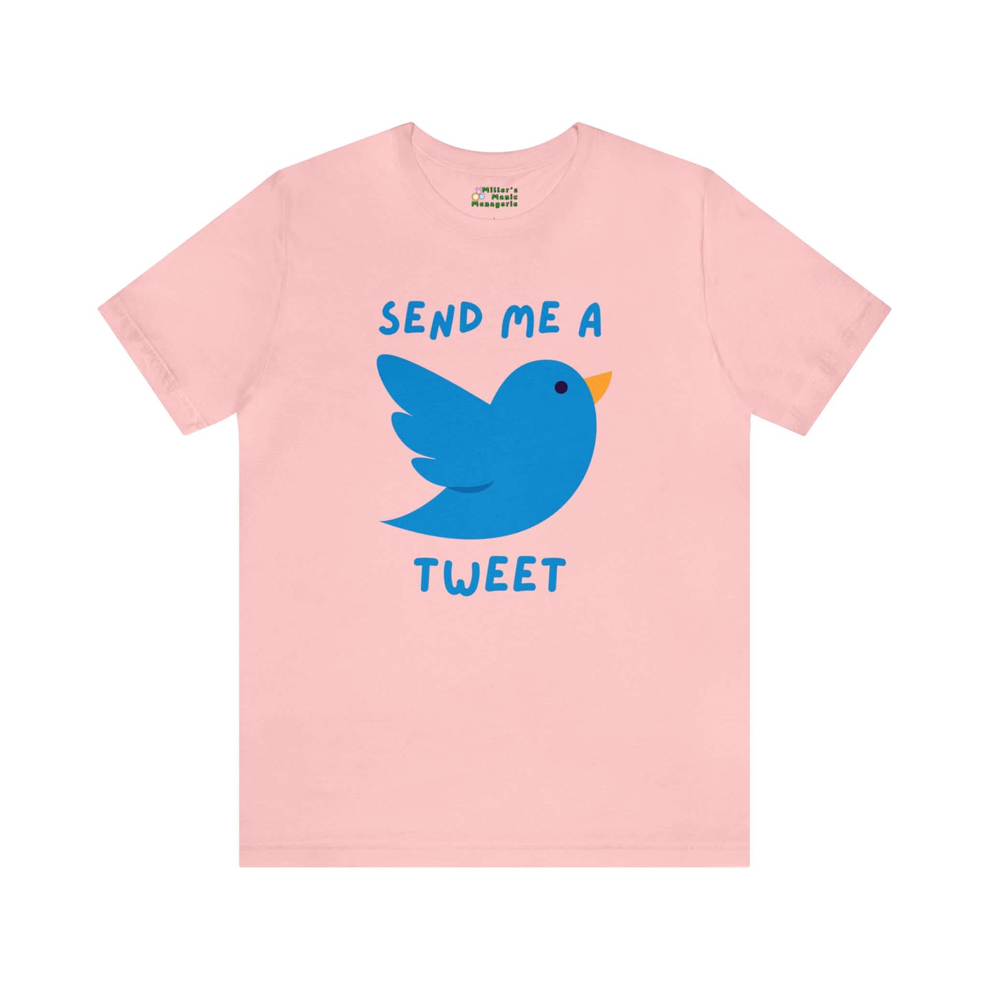 Miller_s_Manic_Menagerie_Funny_Cartoon_Bird_Tweet_Adult_Unisex_T-Shirt_Gag_Joke_Humor_Chirp_Pet_Internet_Social_Media_Tee_Pink.jpg MillersMMMerch