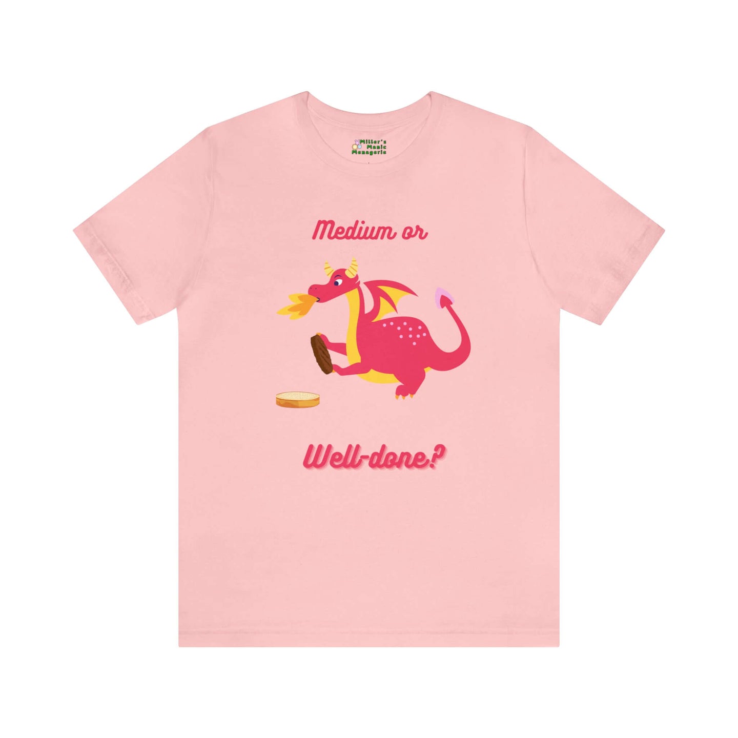 Miller_s_Manic_Menagerie_Funny_Cartoon_Dragon_Grill_Adult_Unisex_T-Shirt_Gag_Gift_Dad_Joke_BBQ_Burger_Summer_Humor_Prank_Tee_Pink.jpg MillersMMMerch