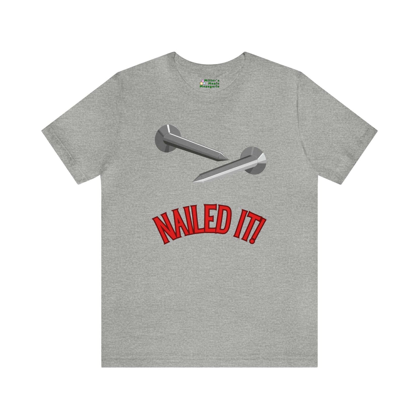 Miller_s_Manic_Menagerie_Funny_Cartoon_Handyman_Humor_Adult_Unisex_T-Shirt_Nailed_It_Dad_Joke_Construction_Carpenter_Gag_Tee_Athletic_Heather.jpg MillersMMMerch