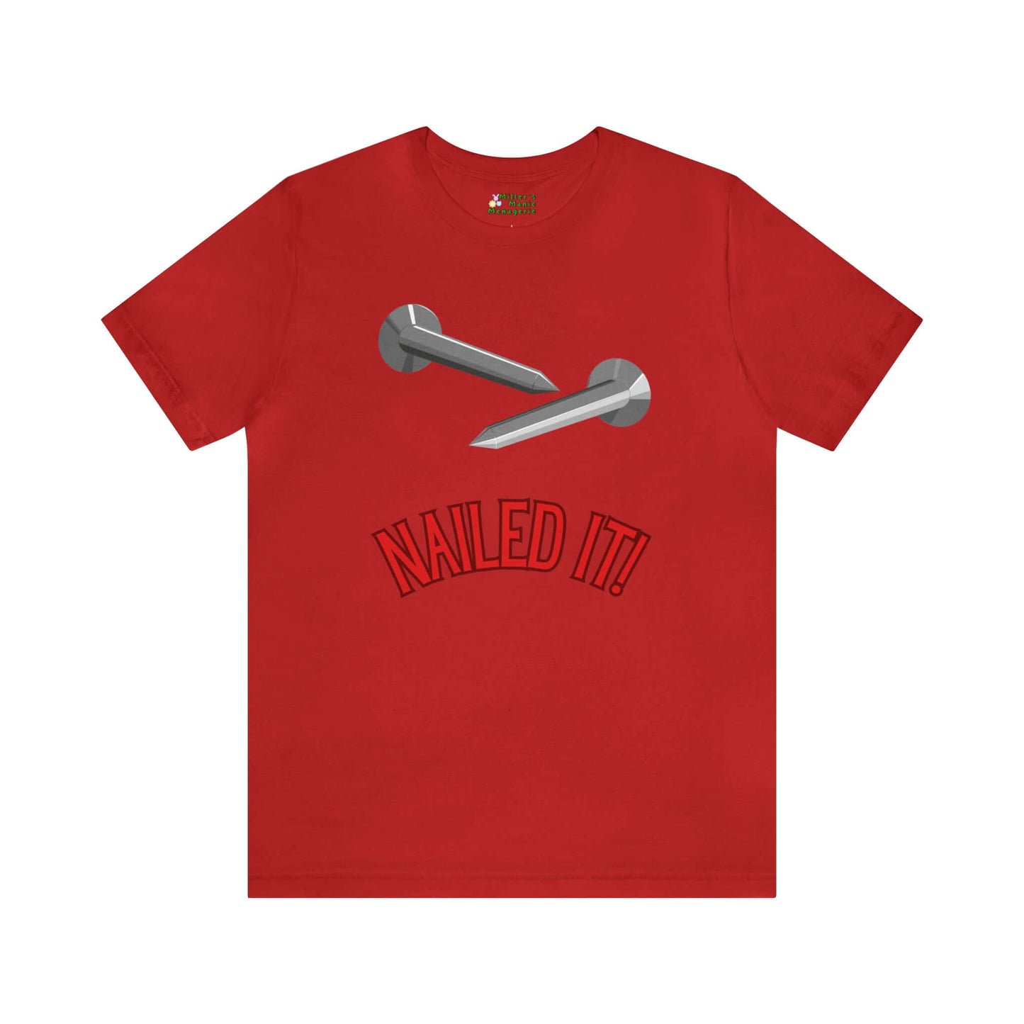 Miller_s_Manic_Menagerie_Funny_Cartoon_Handyman_Humor_Adult_Unisex_T-Shirt_Nailed_It_Dad_Joke_Construction_Carpenter_Gag_Tee_Red.jpg MillersMMMerch