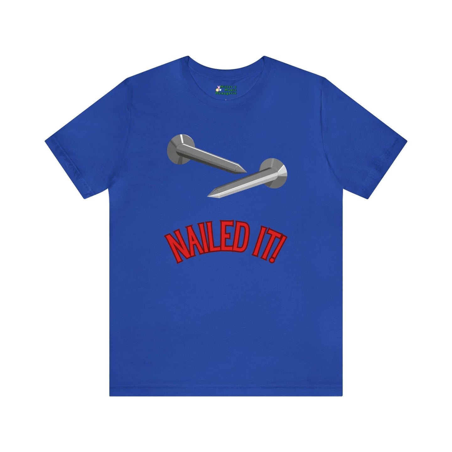 Miller_s_Manic_Menagerie_Funny_Cartoon_Handyman_Humor_Adult_Unisex_T-Shirt_Nailed_It_Dad_Joke_Construction_Carpenter_Gag_Tee_Royal_Blue.jpg MillersMMMerch