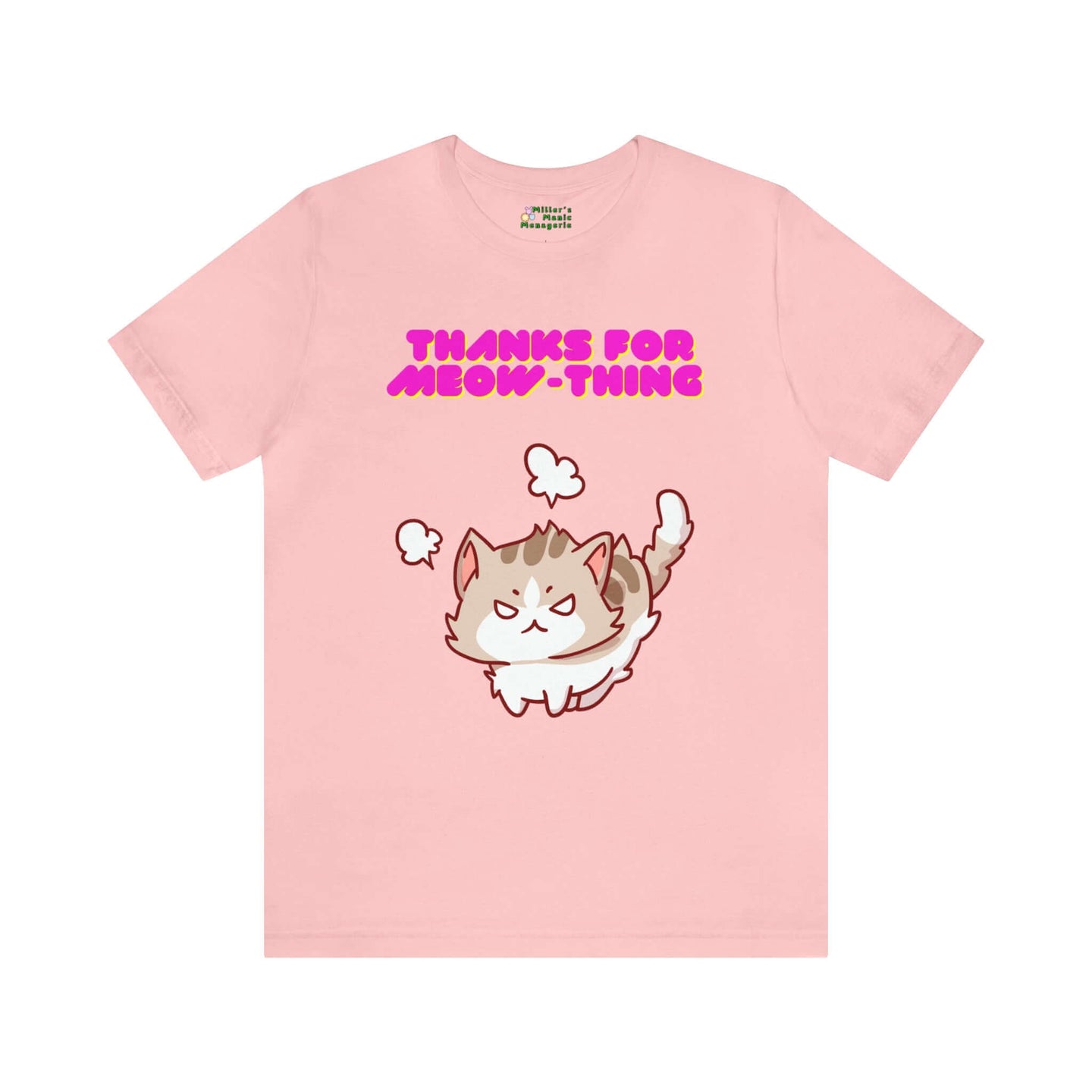 Miller_s_Manic_Menagerie_Funny_Cartoon_Cat_Humor_Adult_Unisex_T-Shirt_Kitty_Kitten_Meow_Joke_Gag_Gift_Mew_Pet_Pun_Purr_Tee_Pink_4.jpg MillersMMMerch