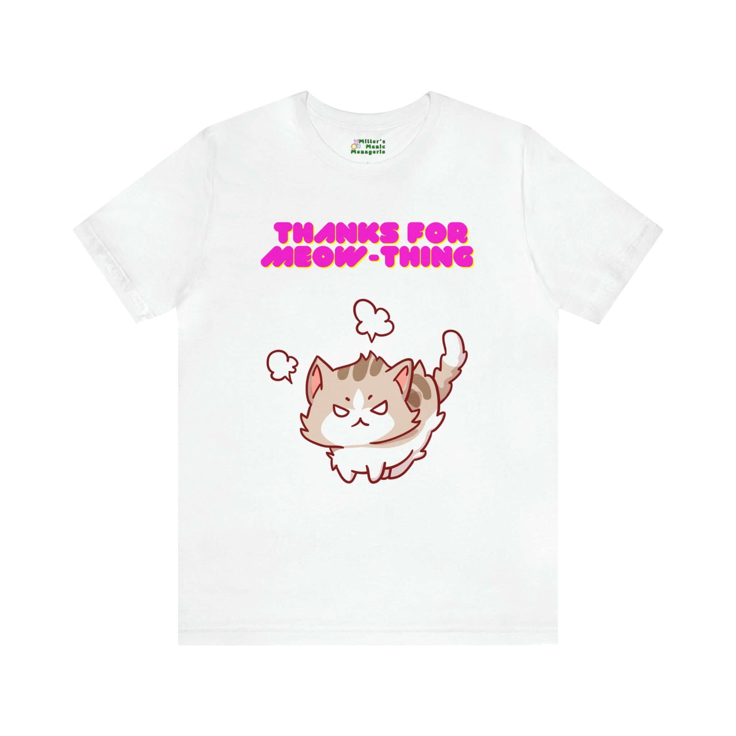 Miller_s_Manic_Menagerie_Funny_Cartoon_Cat_Humor_Adult_Unisex_T-Shirt_Kitty_Kitten_Meow_Joke_Gag_Gift_Mew_Pet_Pun_Purr_Tee_White_4.jpg MillersMMMerch