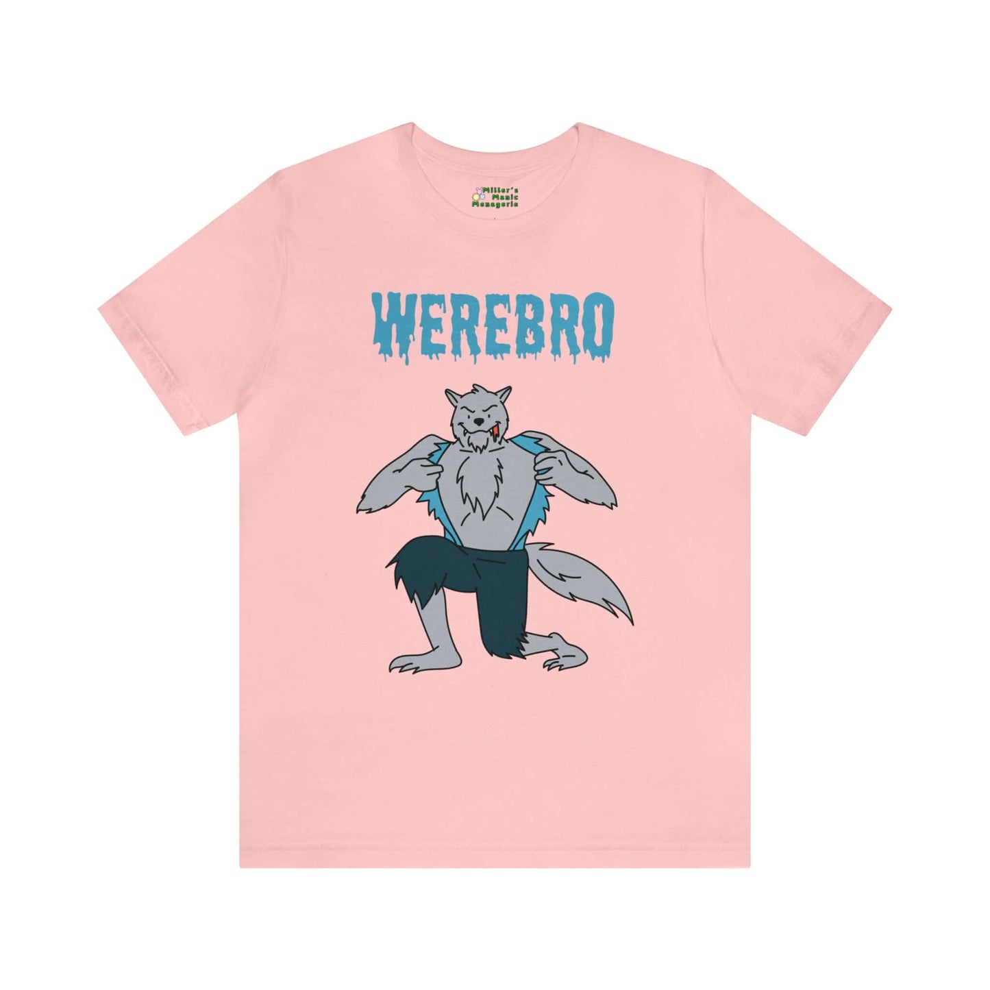 Miller_s_Manic_Menagerie_Funny_Halloween_Cartoon_Werewolf_Adult_Unisex_T-Shirt_Brother_Spooky_Scary_Dad_Joke_Gag_Humor_Tee_Pink.jpg MillersMMMerch