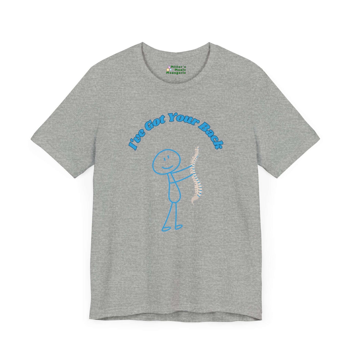 Got_Your_Back_Funny_Stick_Figure_Adult_Unisex_T-Shirt_Cartoon_Humor_Joke_Tee_Shirt_by_Miller_s_Manic_Menagerie_Athletic_Heather_Front.jpg Miller's Manic Menagerie