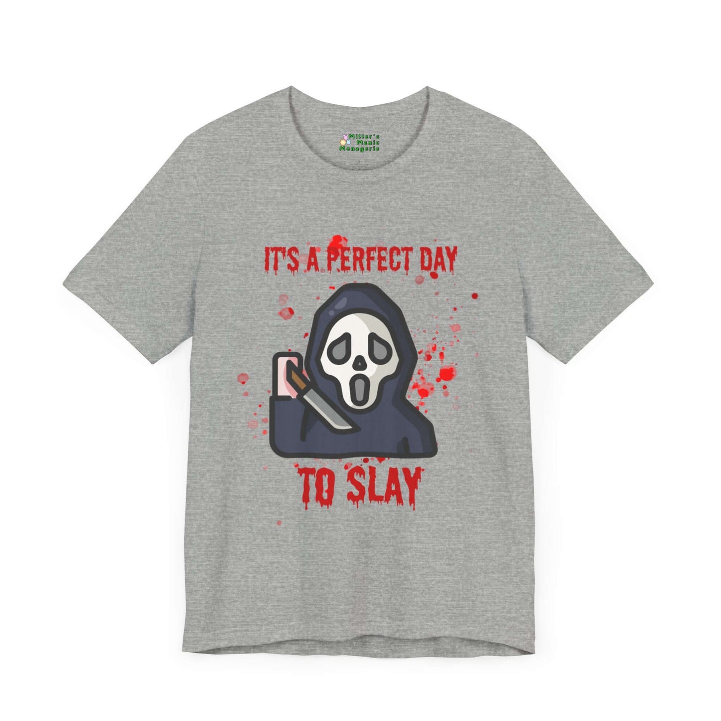Perfect_Day_to_Slay_Funny_Cartoon_Adult_Unisex_T-Shirt_Halloween_Humor_Joke_Tee_Shirt_by_Miller_s_Manic_Menagerie_Athletic_Heather_Front.jpg Miller's Manic Menagerie