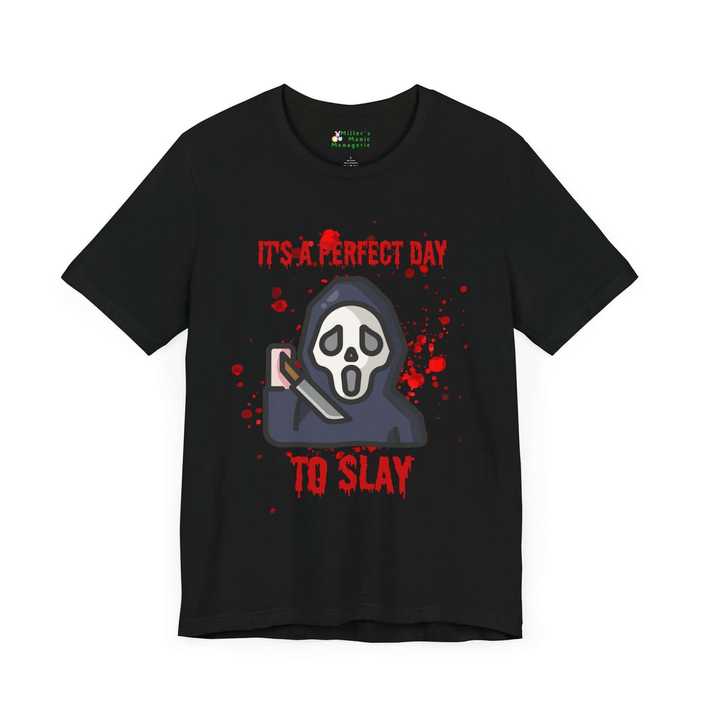 Perfect_Day_to_Slay_Funny_Cartoon_Adult_Unisex_T-Shirt_Halloween_Humor_Joke_Tee_Shirt_by_Miller_s_Manic_Menagerie_Black_Front.jpg Miller's Manic Menagerie