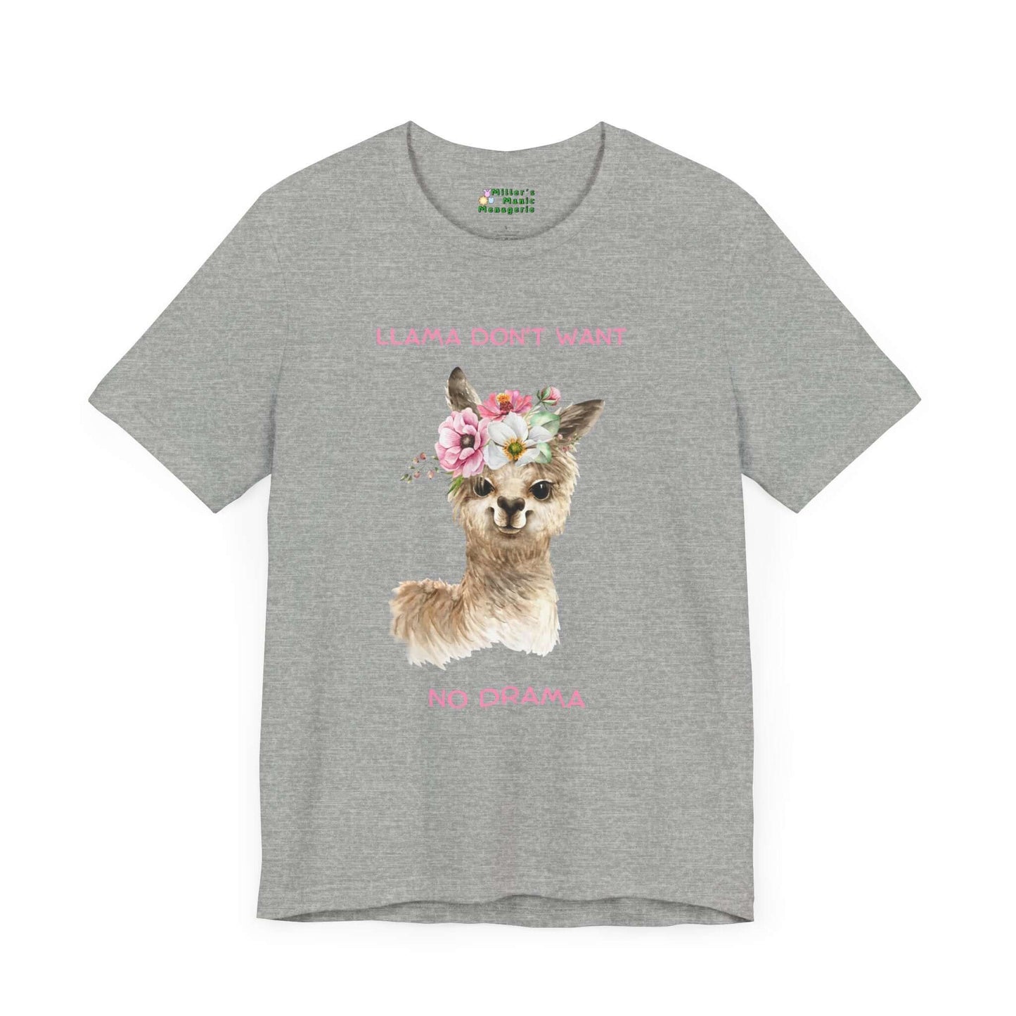 Llama_Don_t_Want_No_Drama_Funny_Cartoon_Adult_Unisex_T-Shirt_Humor_Joke_Alpaca_Pun_Tee_Shirt_by_Miller_s_Manic_Menagerie_Athletic_Heather_Front.jpg Miller's Manic Menagerie