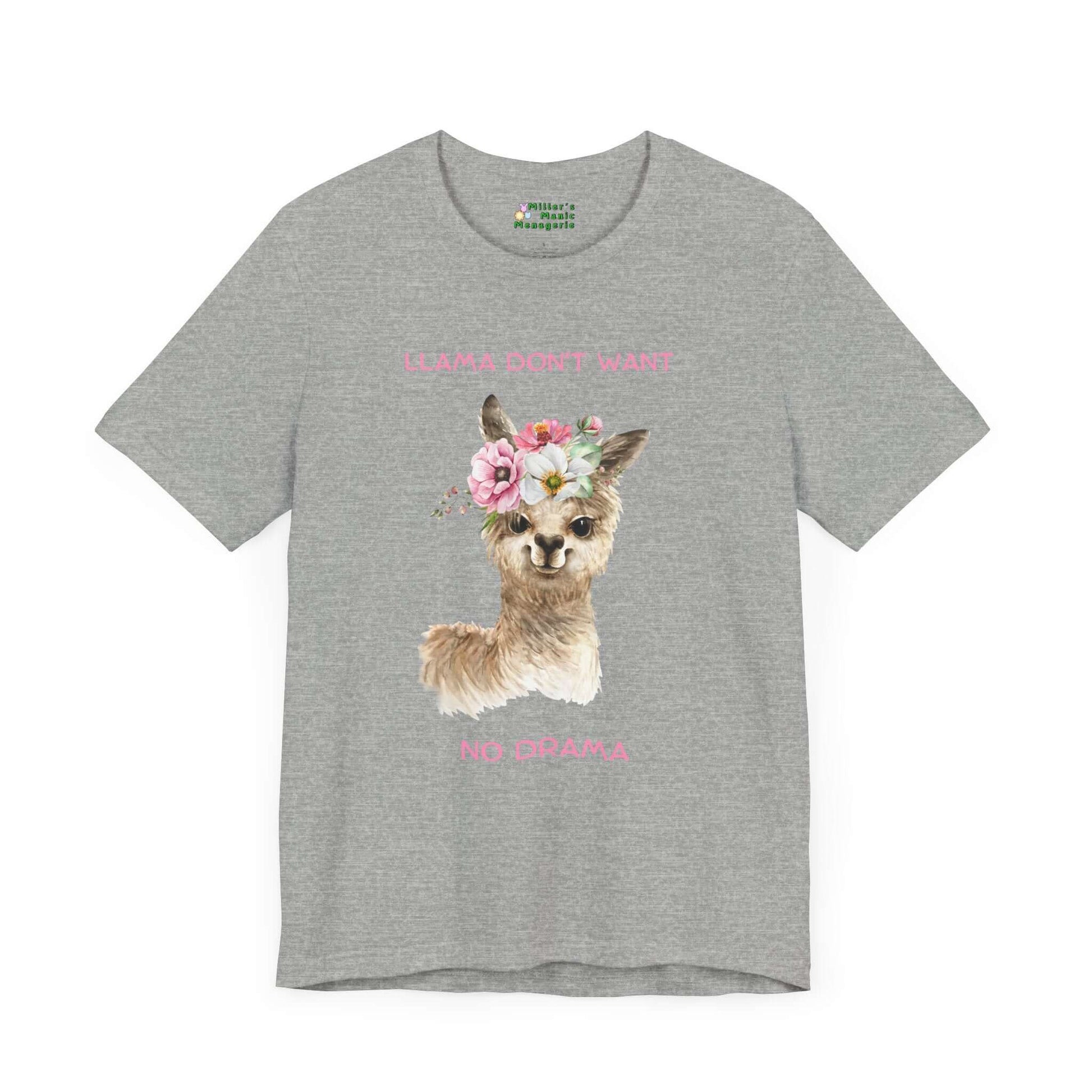 Llama_Don_t_Want_No_Drama_Funny_Cartoon_Adult_Unisex_T-Shirt_Humor_Joke_Alpaca_Pun_Tee_Shirt_by_Miller_s_Manic_Menagerie_Athletic_Heather_Front.jpg Miller's Manic Menagerie