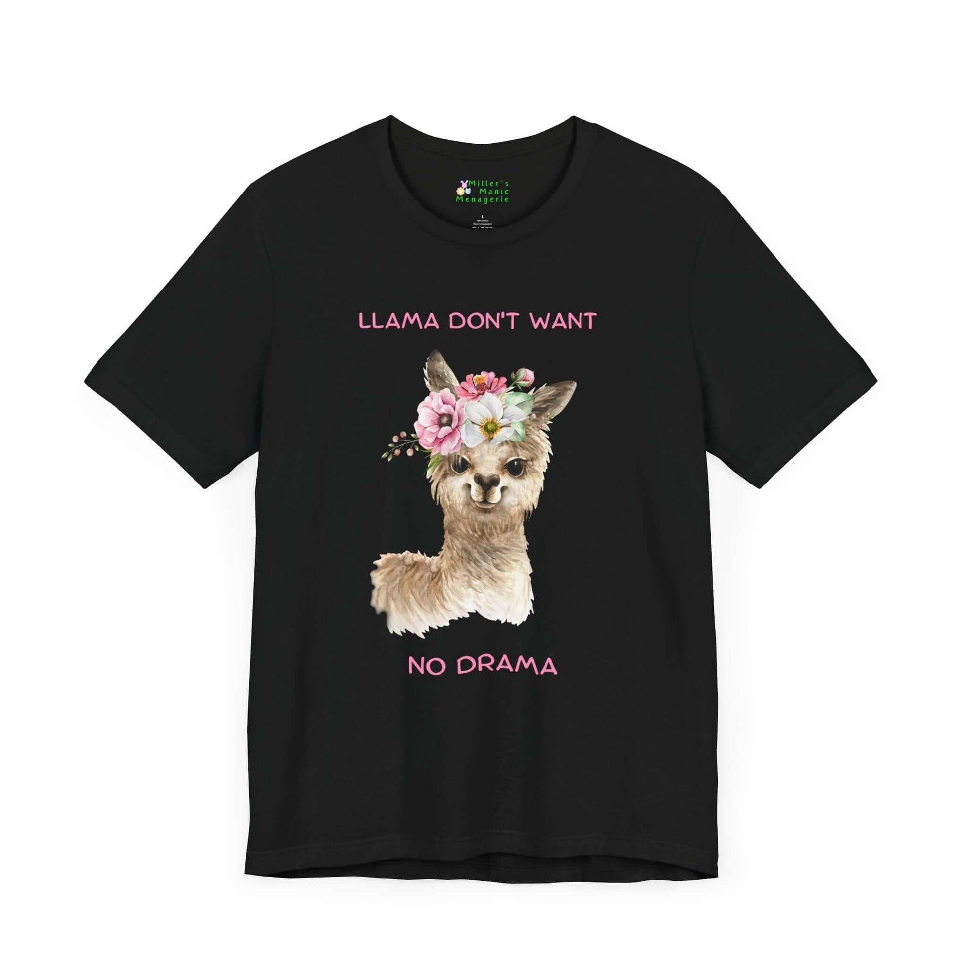 Llama_Don_t_Want_No_Drama_Funny_Cartoon_Adult_Unisex_T-Shirt_Humor_Joke_Alpaca_Pun_Tee_Shirt_by_Miller_s_Manic_Menagerie_Black_Front.jpg Miller's Manic Menagerie
