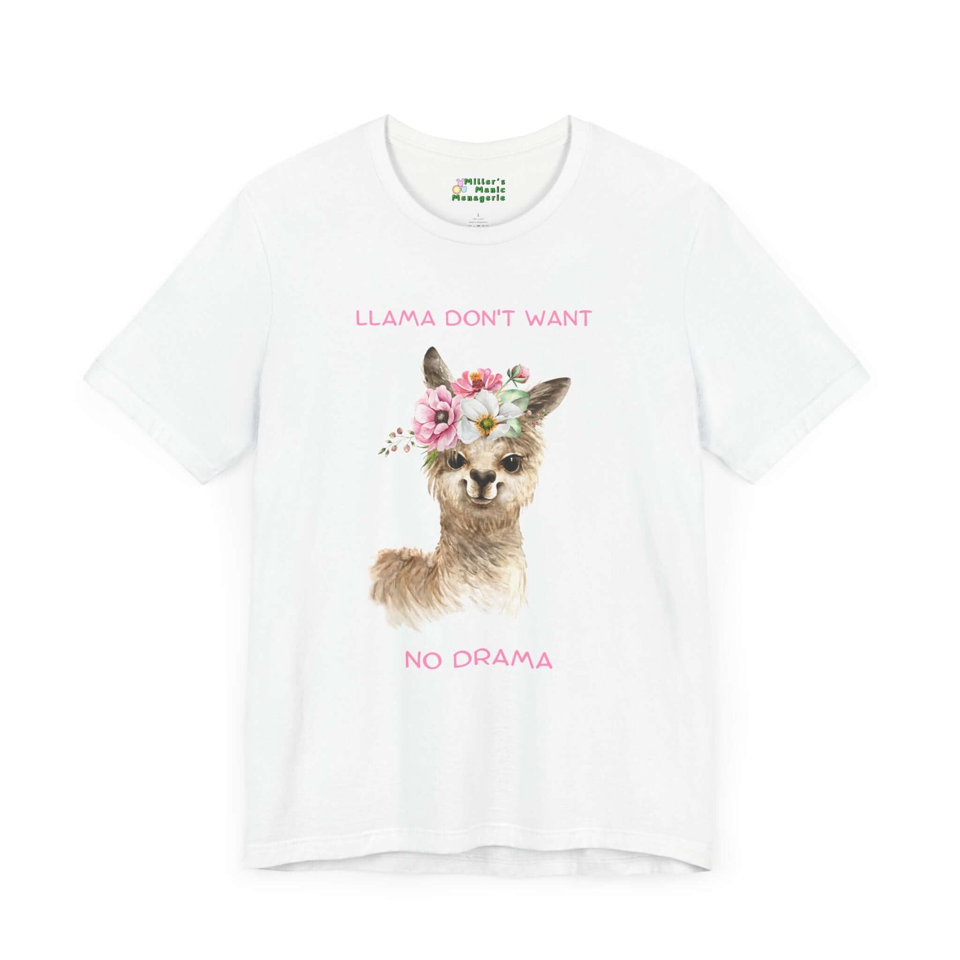 Llama_Don_t_Want_No_Drama_Funny_Cartoon_Adult_Unisex_T-Shirt_Humor_Joke_Alpaca_Pun_Tee_Shirt_by_Miller_s_Manic_Menagerie_White_Front.jpg Miller's Manic Menagerie