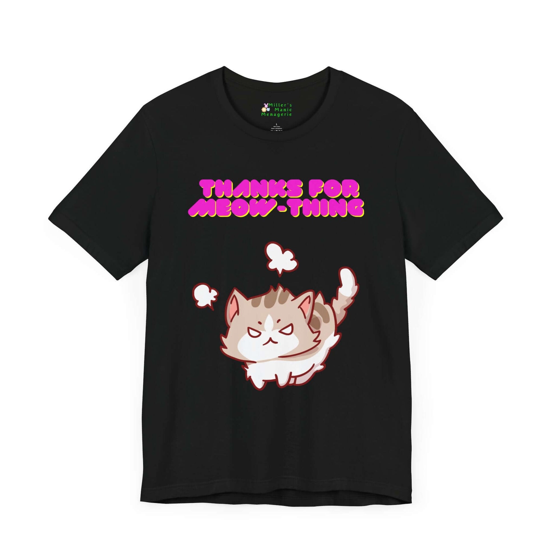 Thanks_For_Meow-thing_Funny_Cartoon_Nothing_Cat_Adult_Unisex_T-Shirt_Humor_Pet_Joke_Tee_Shirt_by_Miller_s_Manic_Menagerie_Black_Front.jpg Miller's Manic Menagerie