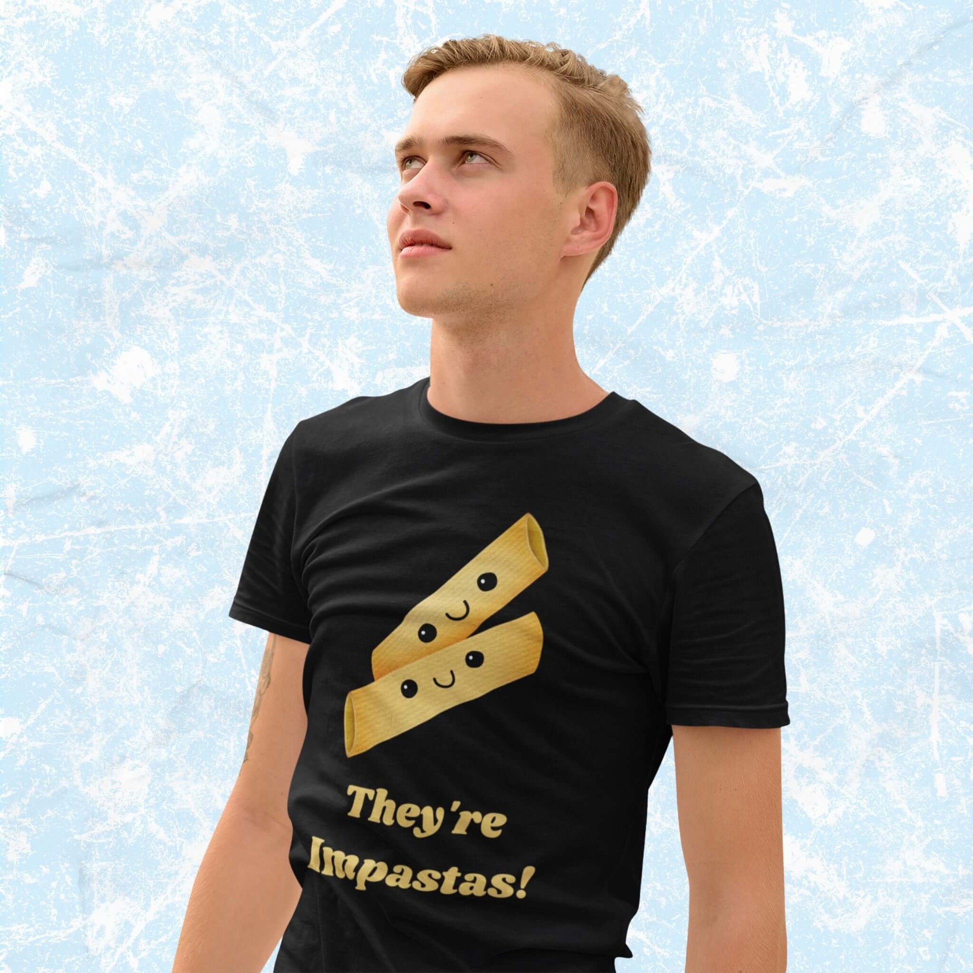 They_reImpastasFunnyCartoonPastaPunAdultUnisexT-Shirt_FoodHumorJokeTeeShirtbyMiller_sManicMenagerie2.jpg Miller's Manic Menagerie