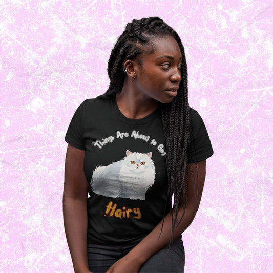 AbouttoGetHairyFunnyCartoonCatAdultUnisexT-Shirt_KittyHumorPetJokeTeeShirtbyMiller_sManicMenagerie1.jpg Miller's Manic Menagerie